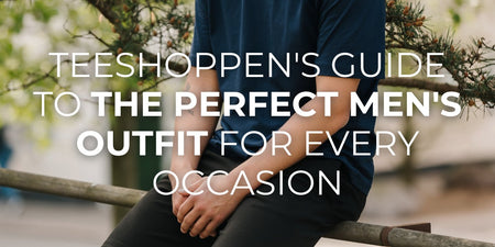 TeeShoppen's Guide to the Perfect Men's Outfit for Every Occasion - TeeShoppen Group™